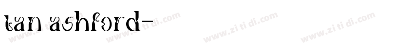 tan ashford字体转换